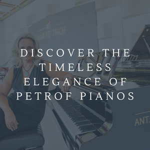 Discover the Timeless Elegance of Petrof Pianos