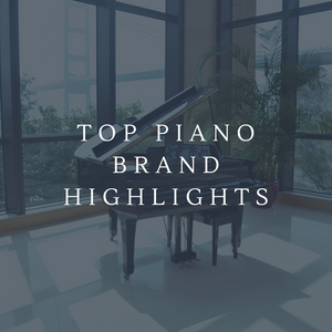 Top Piano Brand Highlights