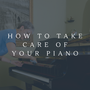 How to Take Care of Your Piano